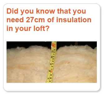 27cm of insulation is ideal